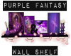 Purple Fantasy Shelf