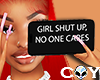 Girl Shut up