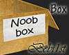 [Bebi] Noob box