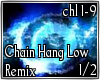 Remix Chain Hang Low 1/2