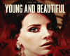 YOUNG AND BEAUTIFUL