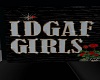 IDGAF GIRLS ROOM