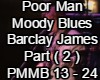 Poor Man Moody Blues(P2)