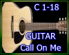 Guitar Call On Me