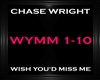 Chase Wright~WishYou'dMM