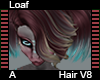Loaf Hair A V8