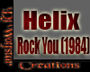 Helix - Rock You