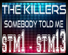 The Killers - somebody