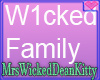 W1cked Family Sign