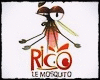 Rico le Mosquito + D