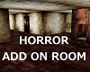 Horror add on room