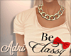 ~A: Be'Classy Top