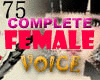 75 COMPLETE FEMALE VOICE