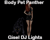 DJ Body Pet Panther