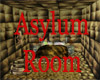 Asylum Room