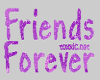   Friends Forever