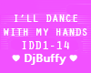 I'll Dance With My Hands