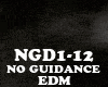 EDM-NO GUIDANCE