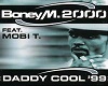 "V" Daddy Cool '99