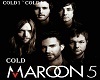Maroon 5 - Cold