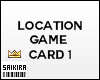 Location Game Card 1