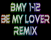 Be My Lover remix
