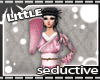 [LA] Seductive "Little" 