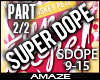 AMA|Super Dope Pt2