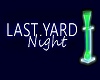 Last Yard Night - Neon