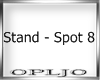 Stand - Spot 8