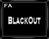 (FA)BlackOut