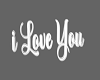 I Love You