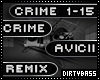 Crime Avicii Remix