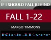IF I SHOULD FALL BEHIND