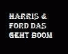Harris & Ford Das Geht