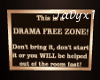 Drama Free Zone - brown