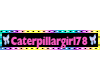 CaterpillarGirl NameTag