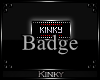 K! Kinky [BADGE]