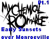 MCR-early sunsets Pt.1