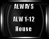 MK - Always House