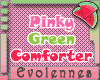 [Evo] PnkyGreen Comforte