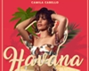 Havana - Camila (Remix)
