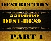 DESTRUCTION DJ-DES1-DES9