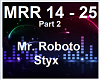 Mr Roboto-Styx 2/2