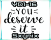 Sx| You Deserve It