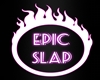 EPIC SLAP
