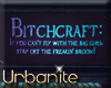 Bitchcraft Sign