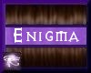 ~Mar Enigma M Brown