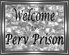{SH} Perv Prison