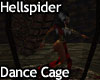 Hellspider Dance Cage